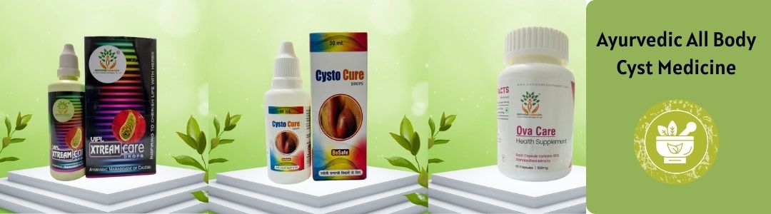 Ayurvedic All Body Cyst Medicine